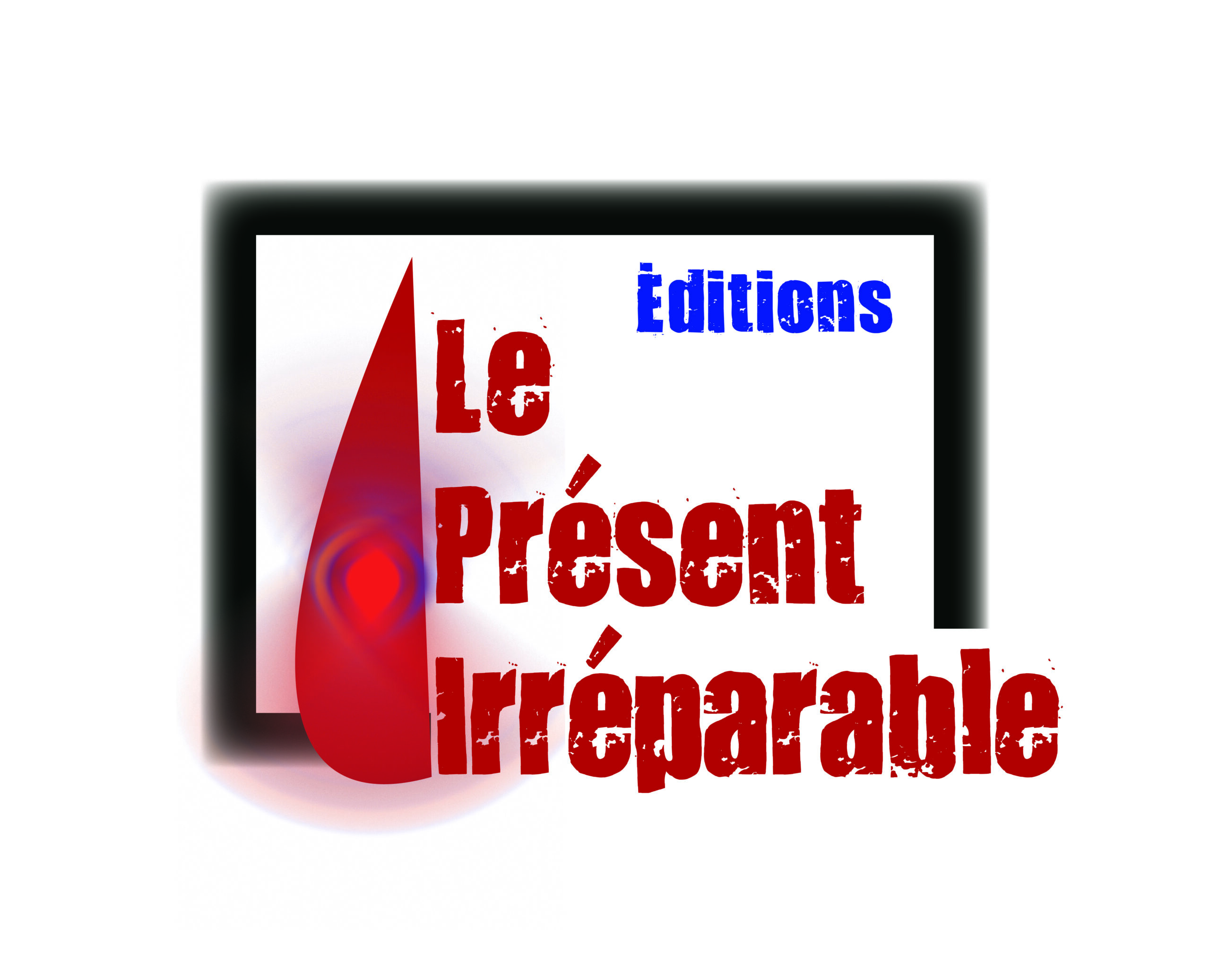 Éditions Le Présent Irréparable