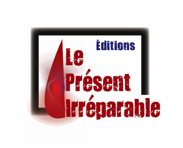 Éditions Le Présent Irréparable